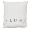 MOLLY - Plume – Silkscreened Cushion – 35x35cm (Cushioning Included)